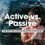 Recovery Strategies: Active vs. Passive Recovery